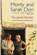 The Jewel Garden A Story Of Despair And Redemption