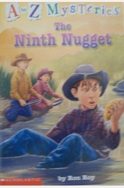 The Ninth Nugget (A To Z Mysteries) The Ninth Nugget (A To Z Mysteries)