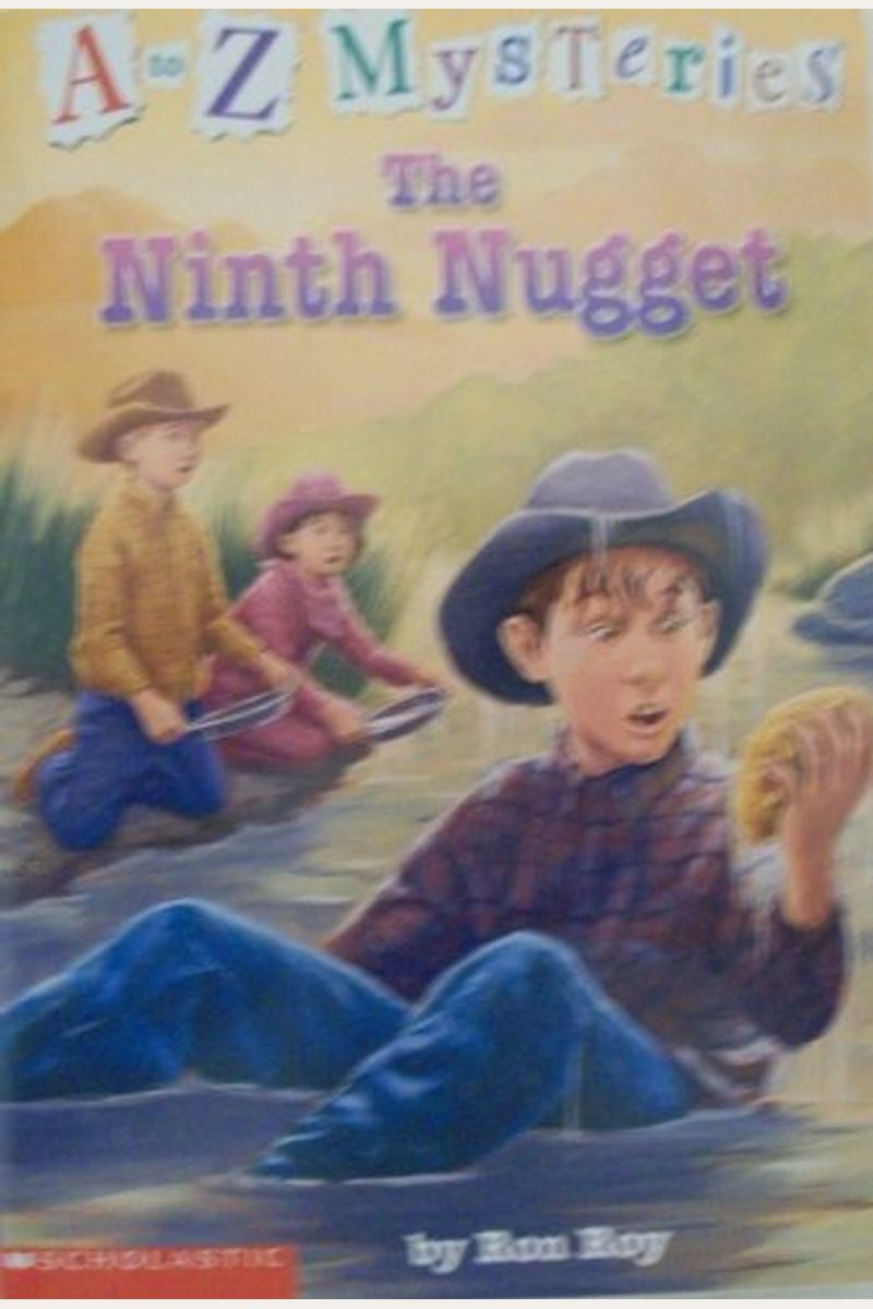 The Ninth Nugget (A To Z Mysteries)