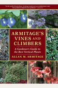 Armitages Vines And Climbers A Gardeners Guide To The Best Vertical Plants