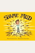 Shame Mud