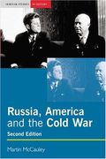 Russia, America and the Cold War, 1949-1991