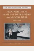 Progressivism, The Great Depression, And The New Deal, 1901 To 1941