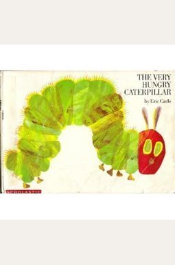 The Very Hungry Caterpillar The Very Hungry Caterpillar