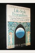 Lifestyle Evangelism Crossing Traditional Boundaries To Reach The Unbelieving World Critical Concern Series