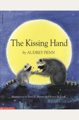 The Kissing Hand The Kissing Hand