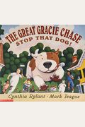 The Great Gracie Chase: Stop That Dog!: Stop That Dog!