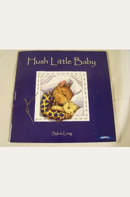 Buy Hush Little Baby Book By: Sylvia Long