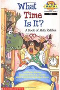What Time Is It? A Book Of Math Riddles (Leve