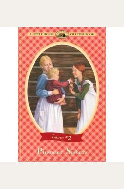 Pioneer Sisters Pioneer Sisters