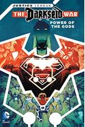 Justice League Darkseid War  Power Of The Gods