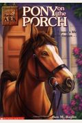 Pony On The Porch