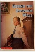 Behind The Bedroom Wall