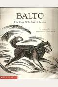 Balto: The Dog Who Saved Nome