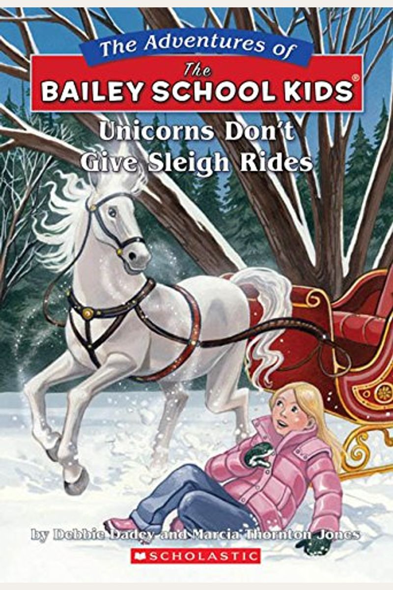 Unicorns Don't Give Sleigh Rides (Turtleback School & Library Binding Edition) (Adventures Of The Bailey School Kids (Pb))