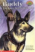 Buddy:  The First Seeing Eye Dog  (Hello Reader!, Level 4)
