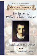 The Journal Of William Thomas Emerson: A Revolutionary War Patriot, Boston, Massachusetts, 1774