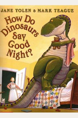 How Do Dinosaurs Say Good Night? How Do Dinosaurs Say Good Night?