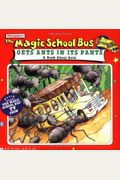 The Magic School Bus Gets Ants In Its Pants: A Book About Ants