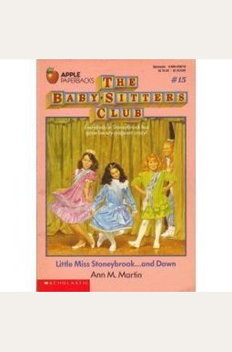 Little Miss Stoneybrook...And Dawn (The Baby-Sitters Club #15): Volume 15