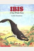 Ibis: A True Whale Story