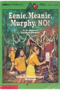 Eenie, Meanie, Murphy, No! (An Apple Paperback)