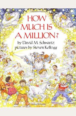 How Much Is a Million?: A How Much Is a Million?: A