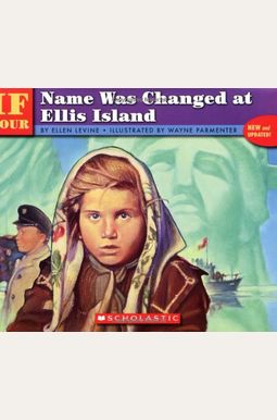If Your Name Was Changed At Ellis Island If Your Name Was Changed At Ellis Island