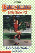 Karen's Roller Skates: A Graphic Novel (Baby-Sitters Little Sister #2): Volume 2