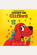 Count On Clifford (Clifford The Big Red Dog)