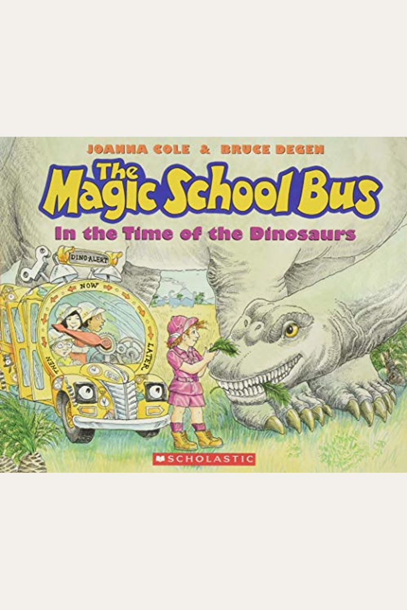 The Magic School Bus In The Time Of The Dinosaurs