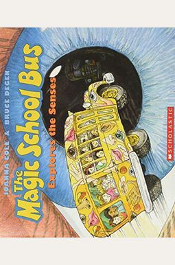 The Magic School Bus Explores The Senses The Magic School Bus Explores The Senses