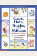 Caps, Hats, Socks, And Mittens: A Book About The Four Seasons