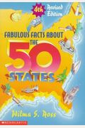 Fabulous Facts About The 50 States