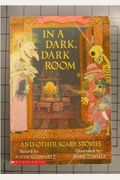 In A Dark, Dark Room And Other Scary Stories