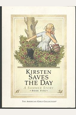 Kirsten Saves The Day: A Summer Story Kirsten Saves The Day: A Summer Story