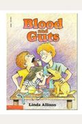 Blood and Guts: A Working Guide to Your Own Insides