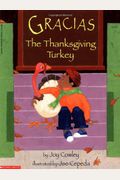 Gracias, The Thanksgiving Turkey