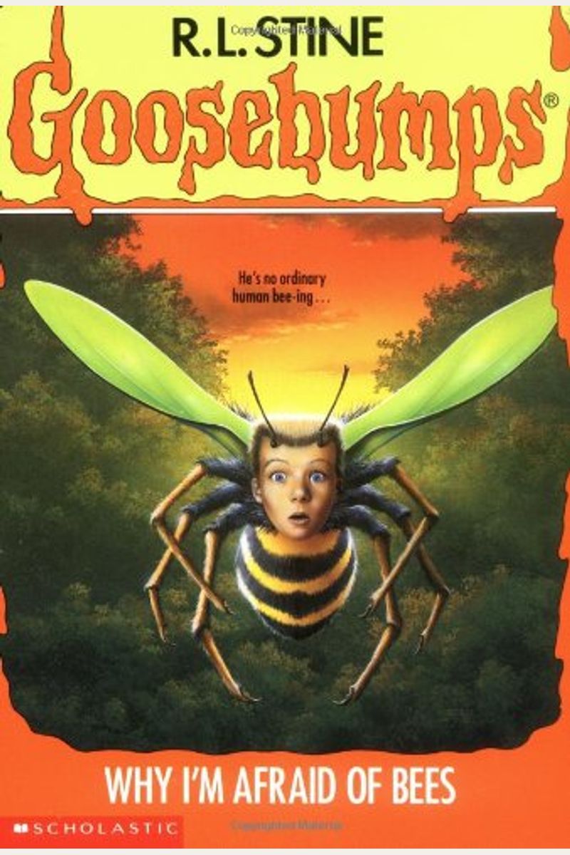 Why I'm Afraid Of Bees (Goosebumps)