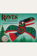 Raven: A Trickster Tale From The Pacific Northwest