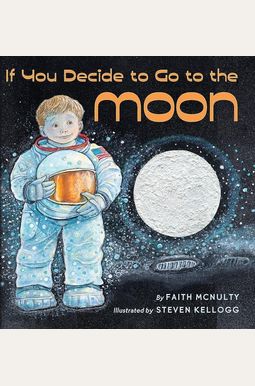 If You Decide To Go To The Moon If You Decide To Go To The Moon