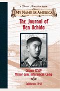 The Journal Of Ben Uchida: Citizen 13559 Mirror Lake Internment Camp
