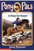 Pony Pals #2: A Pony for Kepps: A Pony for Keeps