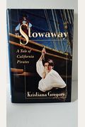 The Stowaway: A Tale Of California Pirates