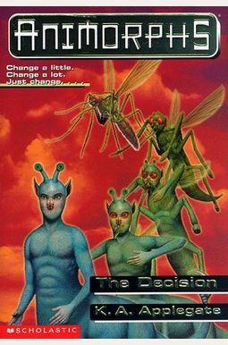 The Decision (Animorphs) The Decision (Animorphs)