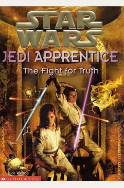 The Fight For Truth (Star Wars: Jedi Apprentice, Book 9) The Fight For Truth (Star Wars: Jedi Apprentice, Book 9)