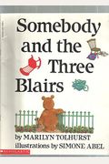 Somebody And The Three Blairs