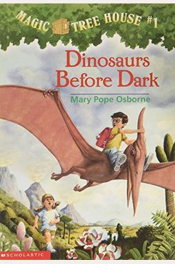 Dinosaurs Before Dark (Magic Tree House, No. 1) Dinosaurs Before Dark (Magic Tree House, No. 1)