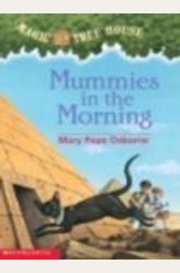 Mummies In The Morning (Magic Tree House) Mummies In The Morning (Magic Tree House)