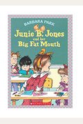 Junie B. Jones and her Big Fat Mouth (Junie B. Jones #3)